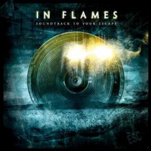 IN FLAMES-SOUNDTRACK TO YOUR ESCAPE (2004) (CD)