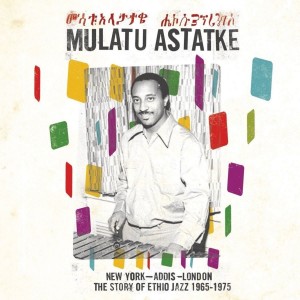 MULATU ASTATKE-NEW YORK - ADDIS - LONDON