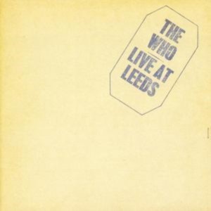 Who - Live At Leeds (1970) (25th Anniversary) (CD)