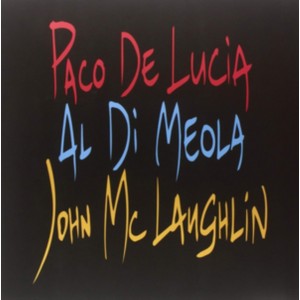 Paco De Lucia, Al Di Meola & John Mclauglin - The Guitar Trio (1996) (CD)