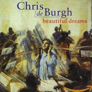CHRIS DE BURGH-BEAUTIFUL DREAMS