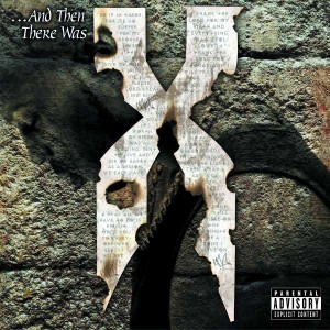 DMX-...AND THEN THERE WAS X (CD)