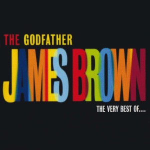 JAMES BROWN-THE GODFATHER: THE VERY BEST OF... (CD)