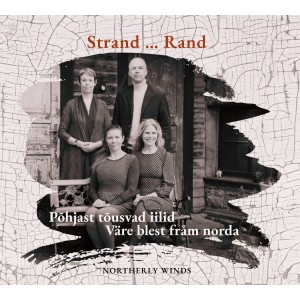 Strand…Rand - Põhjast tõusvad iilid (2025) (CD)