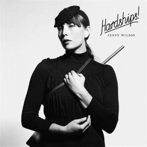 Jenny Wilson - Hardships!