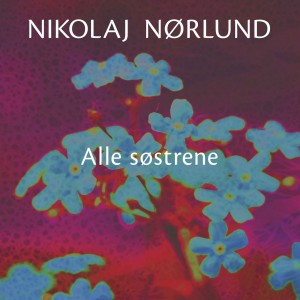 Nikolaj Naëœrlund - Alle Saëœstrene