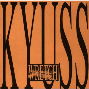 Kyuss - Wretch (1989-91) (CD)