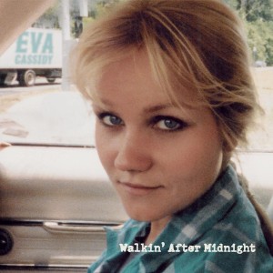 Eva Cassidy - Walkin´ After Midnight (Live 1995) (Vinyl)