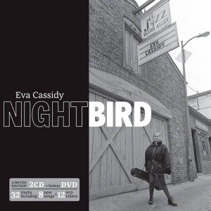 Eva Cassidy - Nightbird (Live 1996) (Limited) (2CD + DVD)