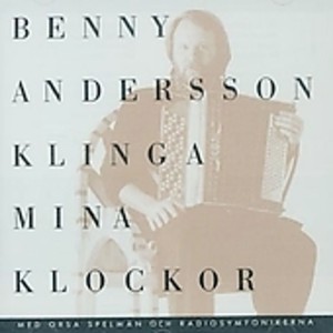 Benny Andersson - Klinga Mina Klockor (CD)