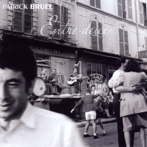 Patrick Bruel - Entre - Deux (CD)
