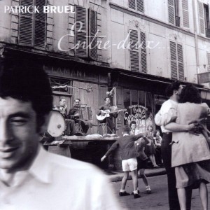 PATRICK BRUEL-ENTRE-DEUX