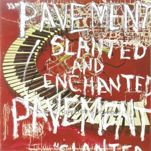 PAVEMENT-SLANTED & ENCHANTED