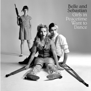 BELLE & SEBASTIAN-GIRLS IN PEACETIME WANT TO DANCE (LP)