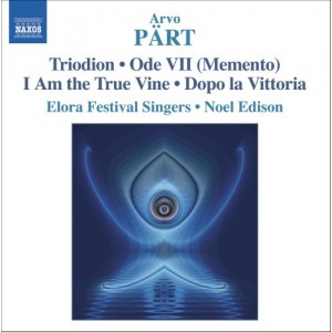 Arvo Pärt: Triodion, Ode VII, I Am The True Vine (CD)