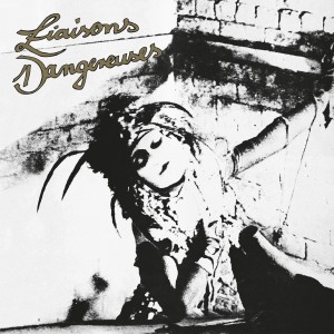 Liaisons Dangereuses - Liaisons Dangereuses (1981) (Vinyl)