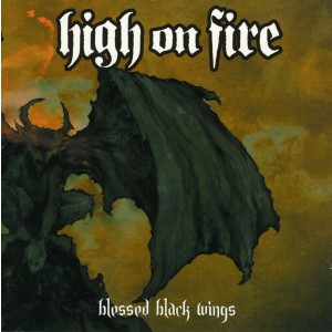High On Fire - Blessed Black Wings (2005) (CD)