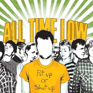 ALL TIME LOW-PUT UP OR SHUT UP (2006) (YELLOW VINYL)