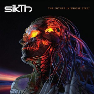 Sikth - The Future In Whose Eyes? (2017) (CD)