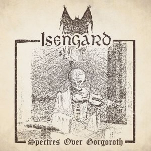 Isengard - Spectres Over Gorgoroth (Vinyl)