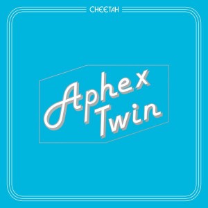 Aphex Twin - Cheetah EP (2016) (12-inch)