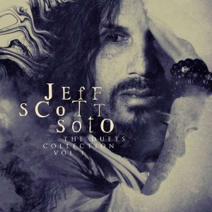 JEFF SCOTT SOTO-THE DUETS COLLECTION - VOLUME 1