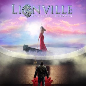 Lionville - So Close To Heaven (CD)