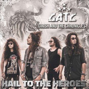 GIRISH AND THE CHRONICLES-HAIL TO THE HEROES