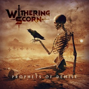 WITHERING SCORN-PROPHETS OF DEMISE