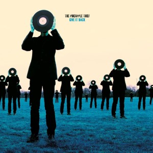 PINEAPPLE THIEF-GIVE IT BACK (VINYL)