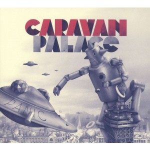 CARAVAN PALACE-PANIC (2013) (CD)