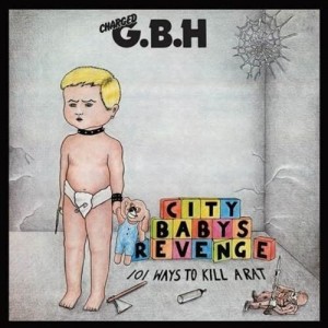 Charged G.B.H. - City Babys Revenge (Vinyl)