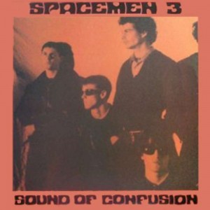 SPACEMEN 3-SOUND OF CONFUSION (VINYL)