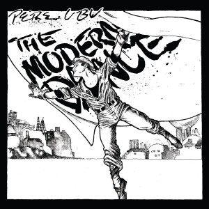 PERE UBU-THE MODERN DANCE (VINYL)