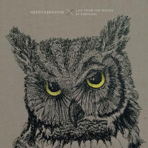 NEEDTOBREATHE - Live From The Woods (2015) (2CD)