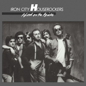 Iron City Houserockers - Blood On The Bricks (1981) (2CD)