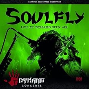 SOULFLY-LIVE AT DYNAMO OPEN AIR 1998 (CD)
