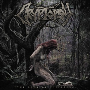 Cryptopsy - The Book Of Suffering: Tome I EP (2015) (CD)