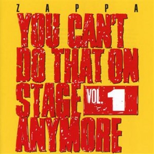 Frank Zappa - You Can´t Do That On Stage Anymore, Vol. 1 (1969-84) (2CD)