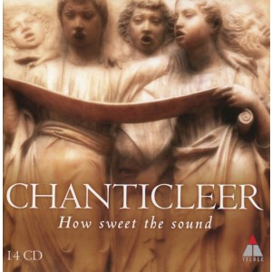 Chanticleer - How Sweet The Sound - Chanticl (CD)