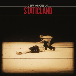 Jeff Angell´s Staticland - Jeff Angell´s Staticland (2016) (CD)