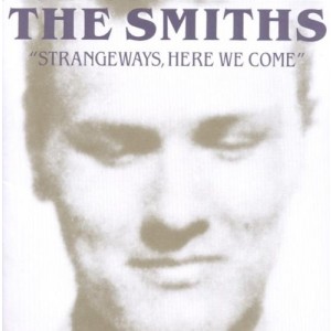 SMITHS-STRANGEWAYS HERE WE COME