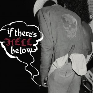 Various Artists - If There’s Hell Below (2023) (Transparent Red Vinyl)