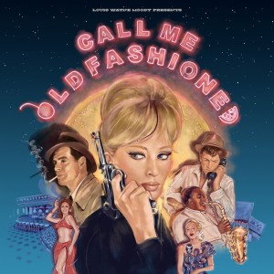 Various Artists - Call Me Old Fashioned (2025) (Vinyl)