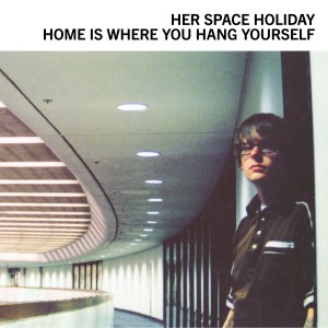 Her Space Holiday - Home Is Where You Hang Yourself (2000) (25th Anniversary) (2x Vinyl)
