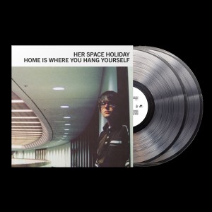 Her Space Holiday - Home Is Where You Hang Yourself (2000) (25th Anniversary) (2x Clear Vinyl)
