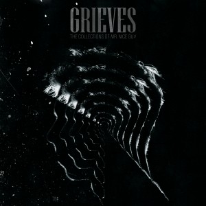 GRIEVES-THE COLLECTIONS OF MR. NICE GUY (TEAL VINYL)