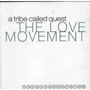 A Tribe Called Quest - The Love Movement (1998) (CD)