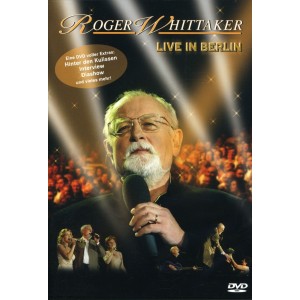 Roger Whittaker - Live In Berlin 2003 (DVD)