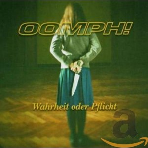 OOMPH!-WAHRHEIT ODER PFLICHT (2004) (CD)